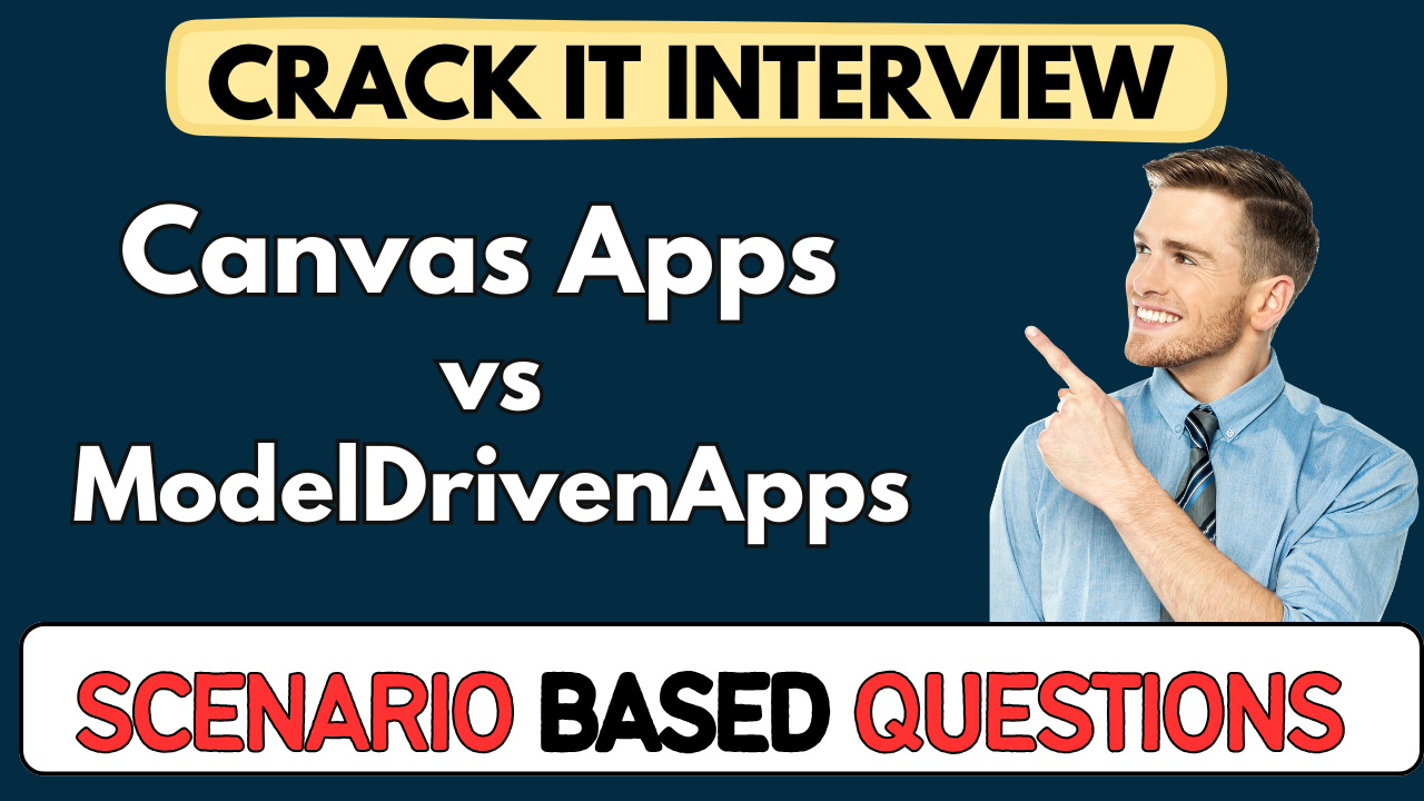 Canvas Apps vs Model-Driven Apps
