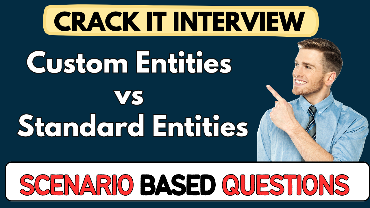 Custom Entities vs Standard Entities