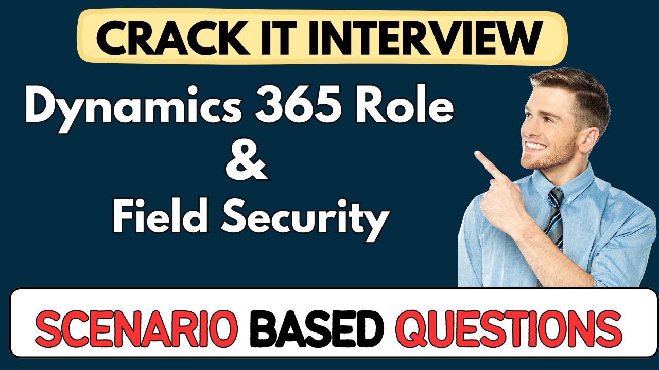 Dynamics 365 Role & Field Security