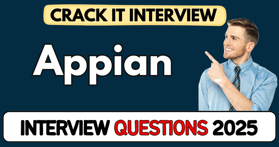 Appian Interview Questions 2025