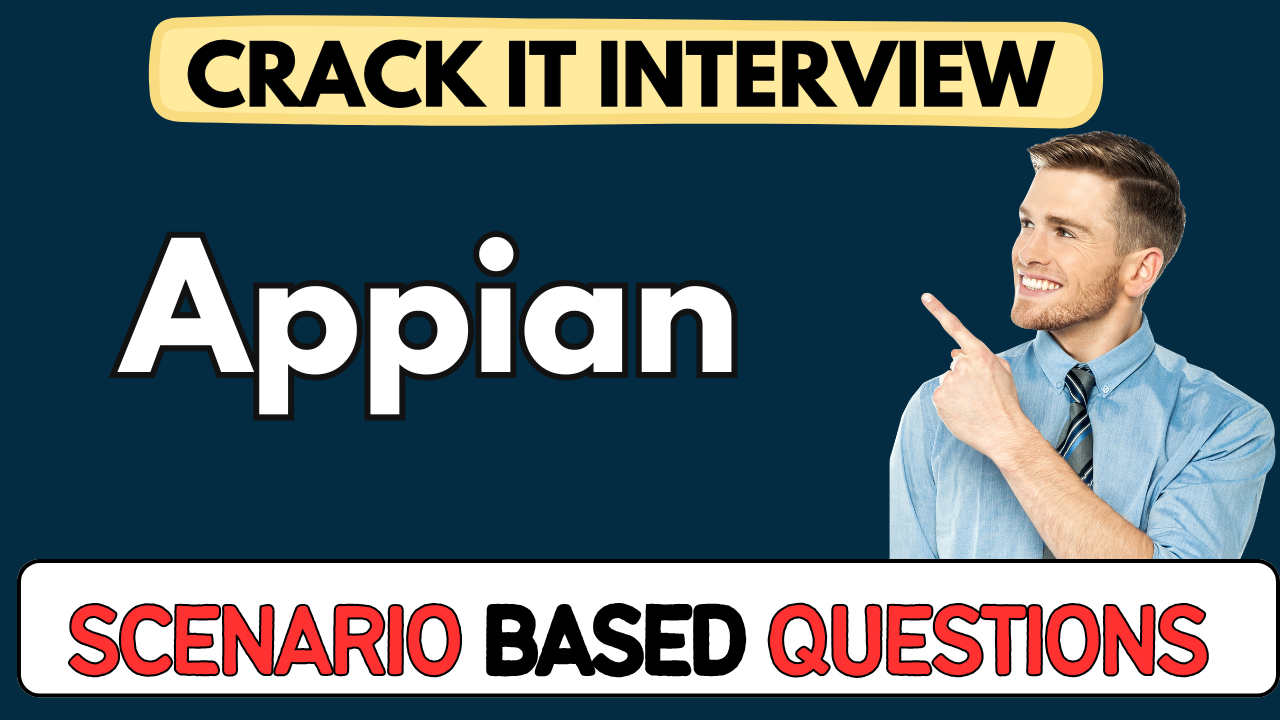 Appian scenario Based Questions 2025