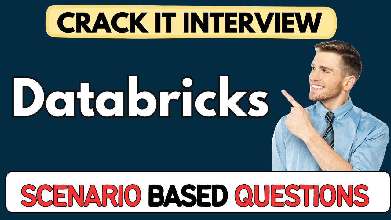 Databricks scenario Based Questions
