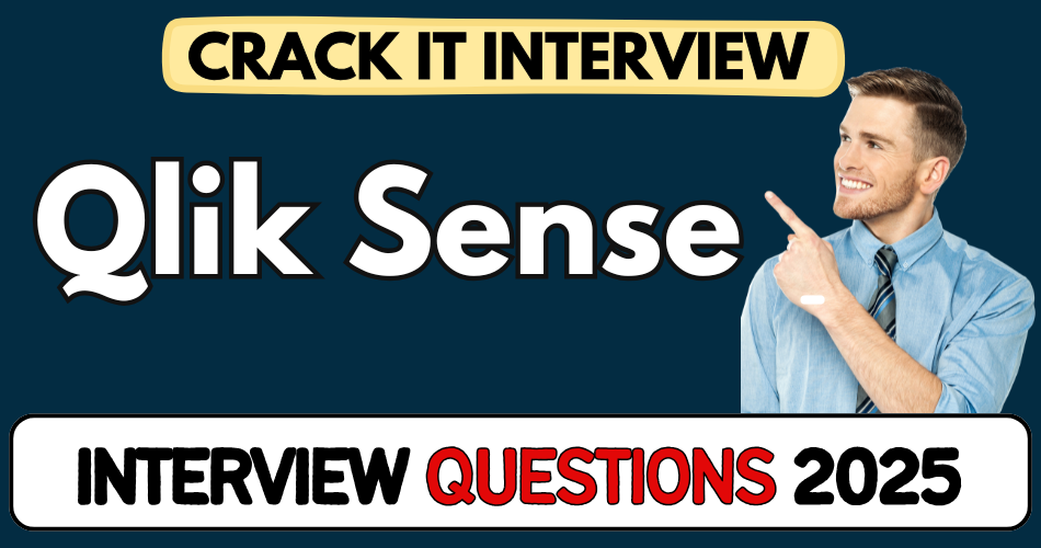 Qlik Sense Interview Questions 2025