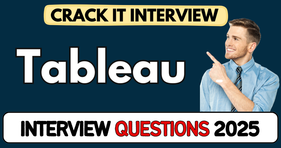 Tableau Interview Questions 2025