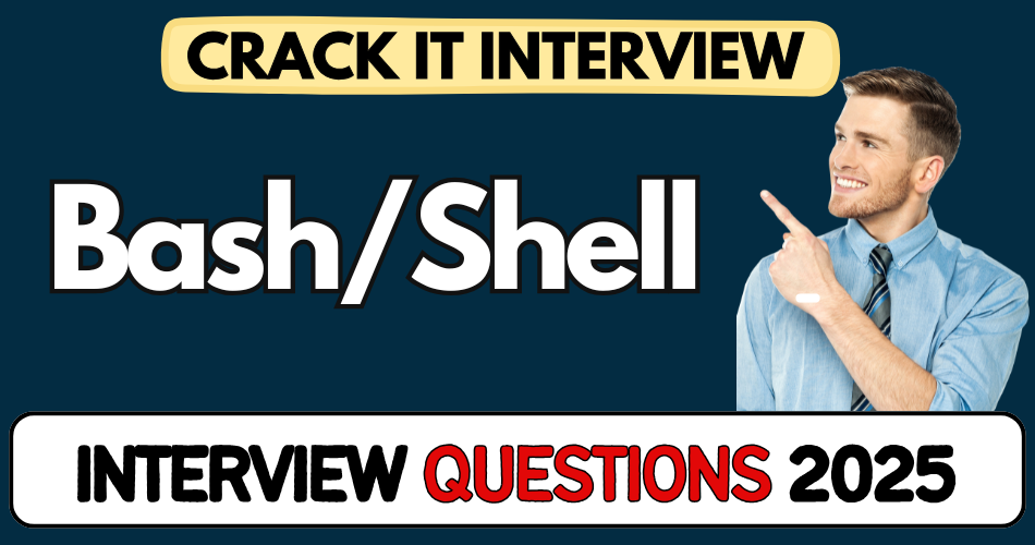 BashShell Interview Questions