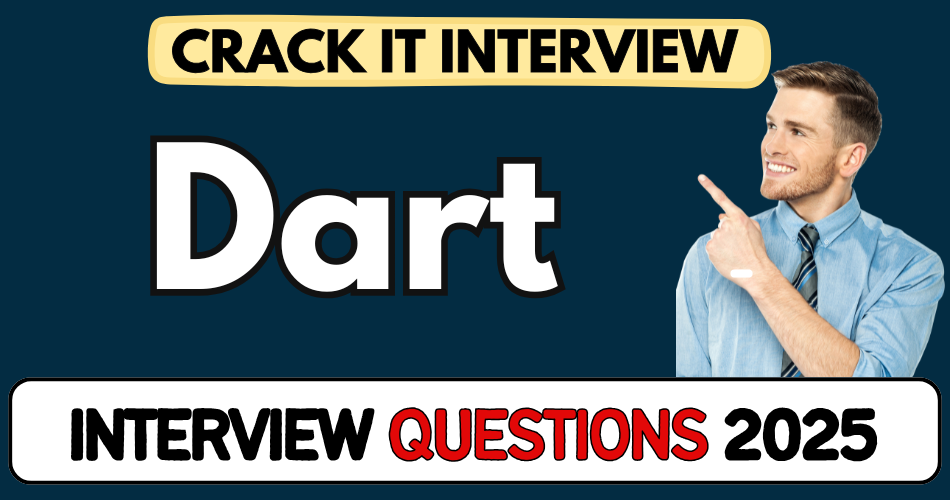Dart Interview Questions
