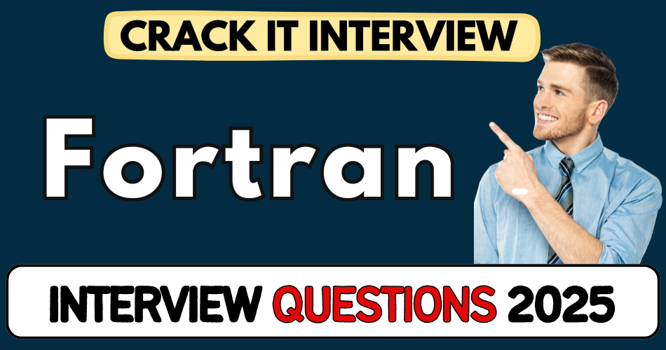 Fortran Interview Questions