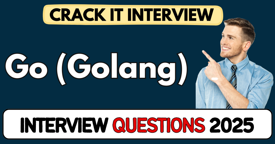 Go (Golang) Interview Questions